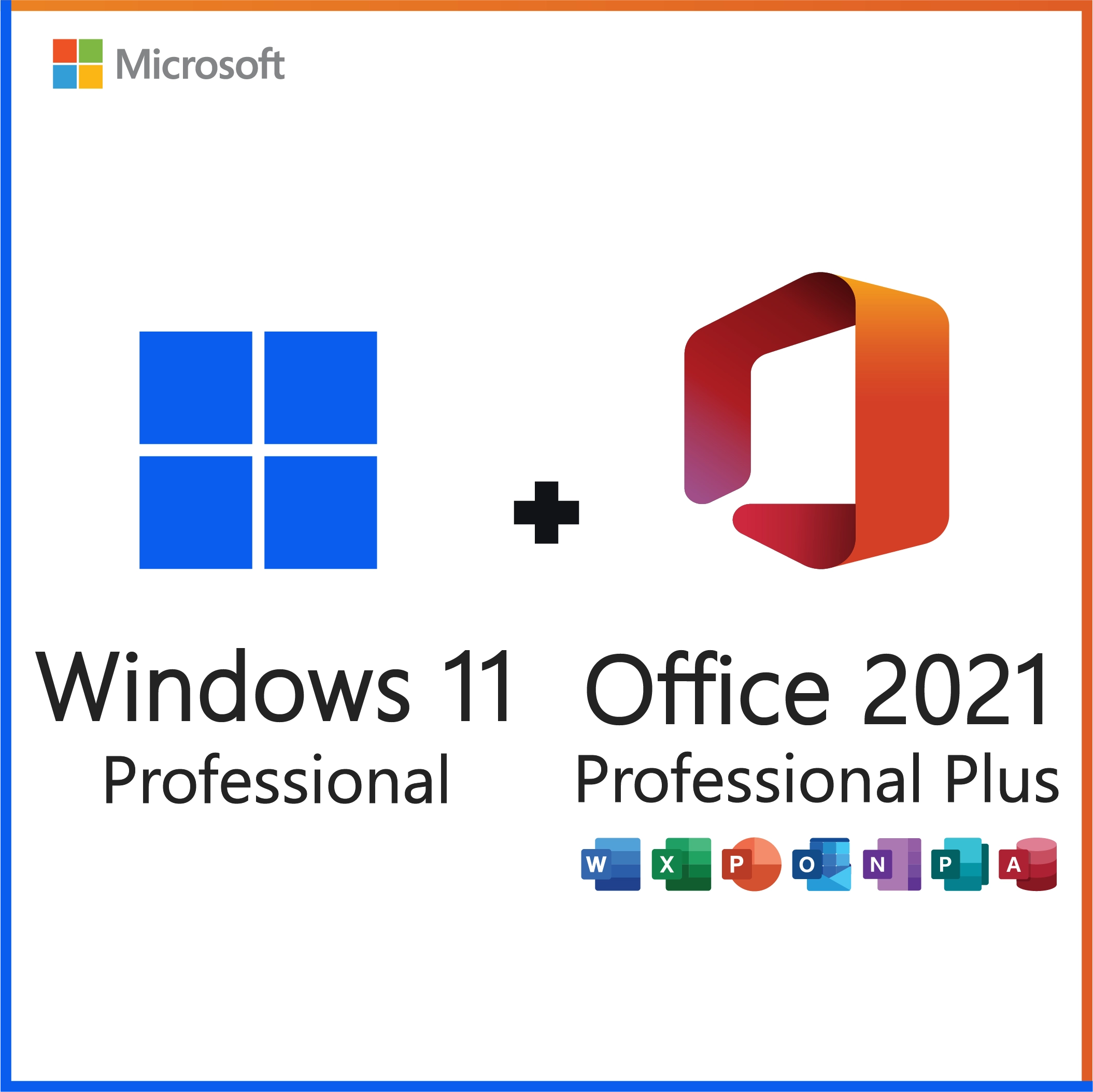Microsoft Windows 11 Professional + Microsoft Office 2021 Professional Plus – Bundle